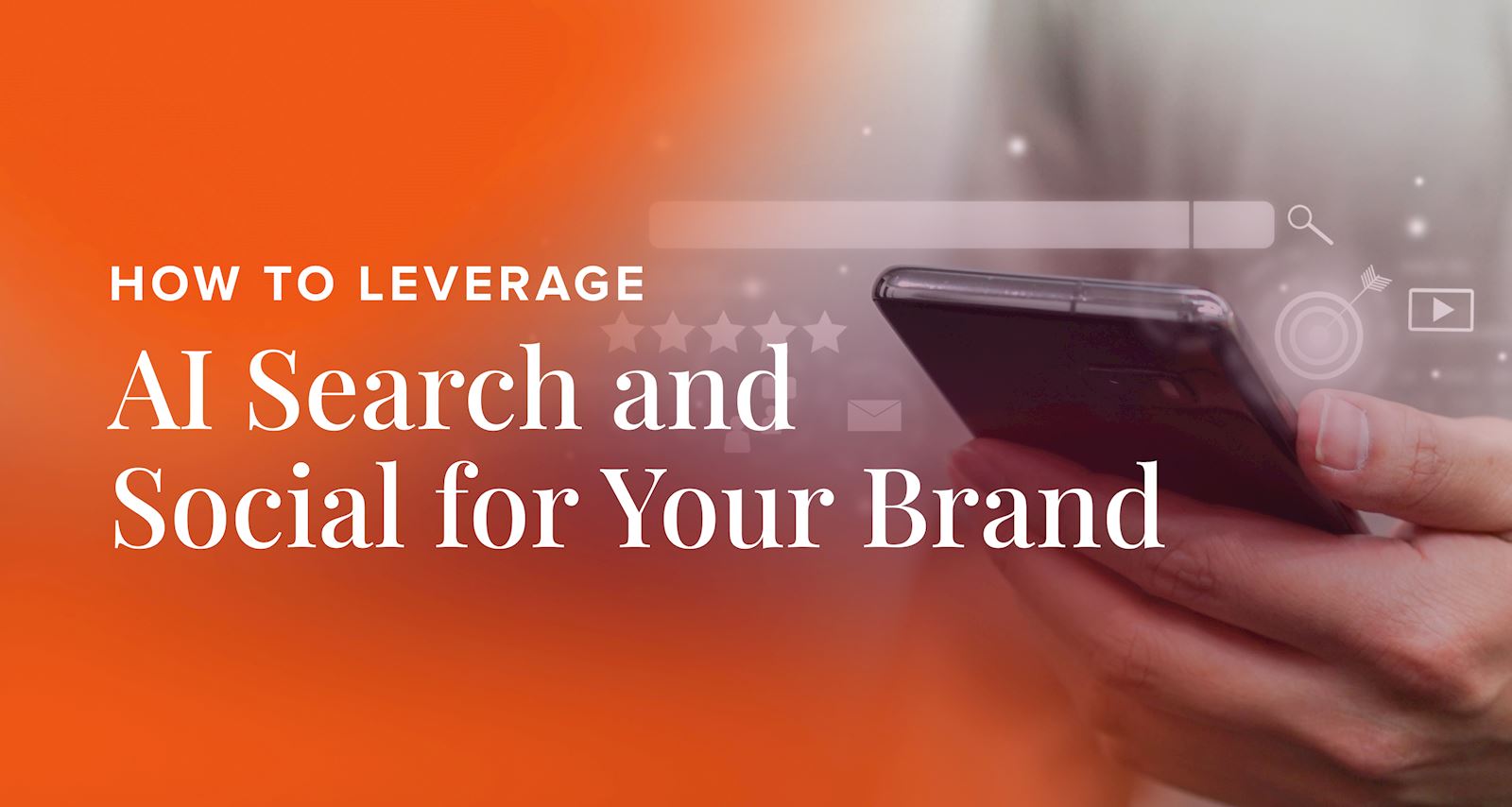 How to Leverage AI Search and Social for Your Brand