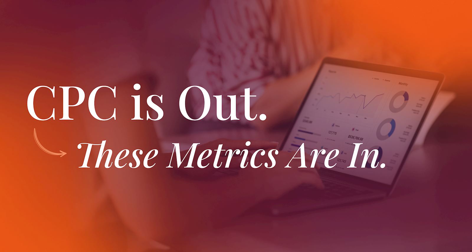 CPC is out. These metrics are in.