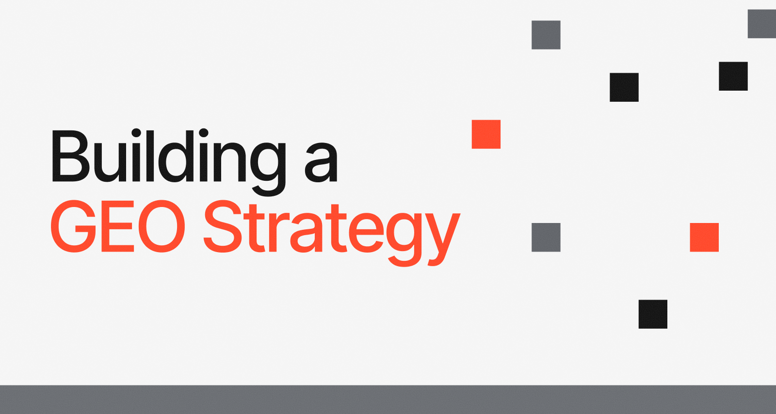 Building a GEO Strategy