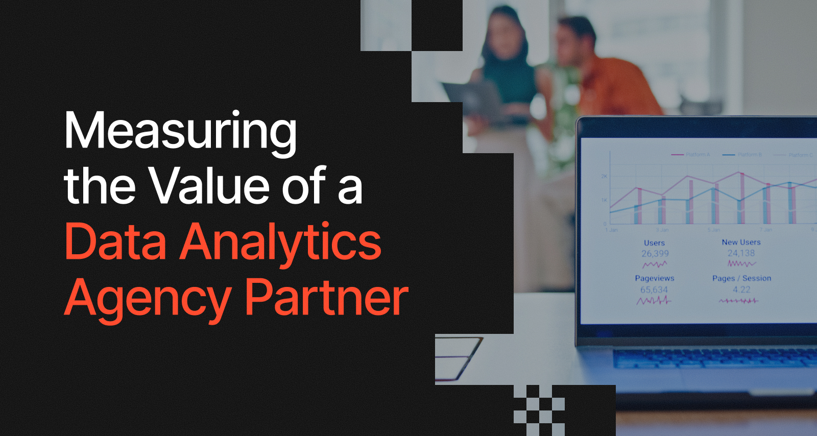 Measuring the Value of a Data Analytics Agency Partner