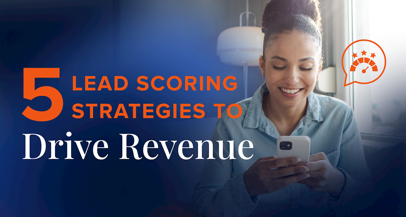 5 lead scoring strategies to drive revenue