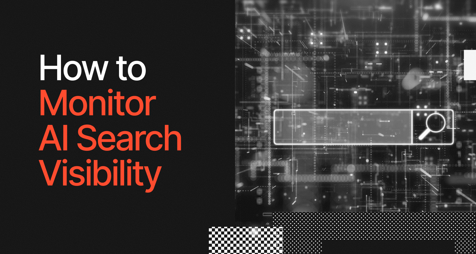 How to Monitor AI Search Visibility
