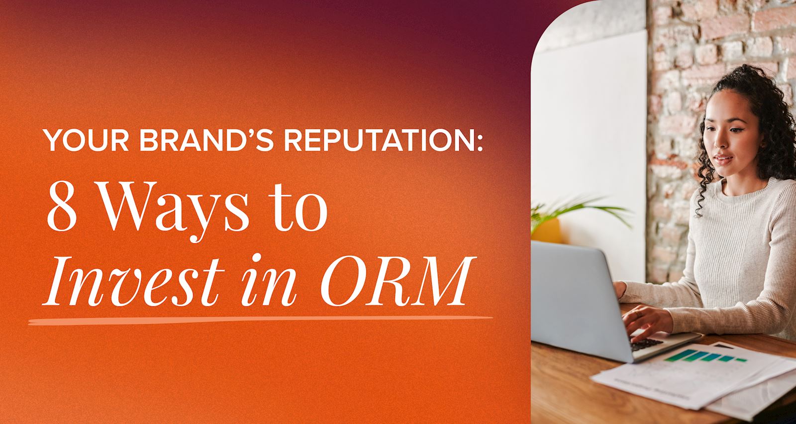 Your Brand's Reputation: 8 Ways to Invest in CRM