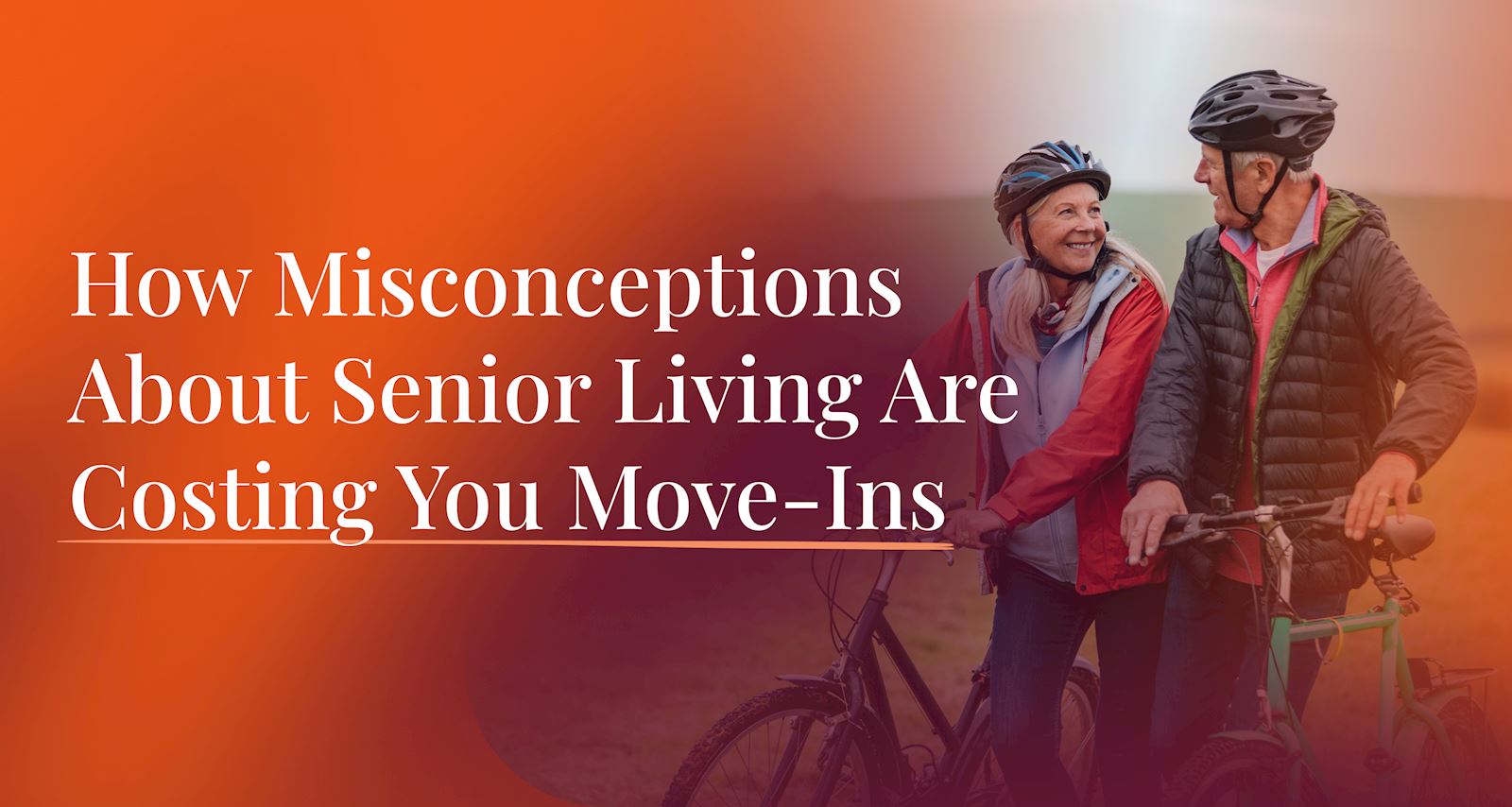 How misconceptions about senior living are costing you move-ins