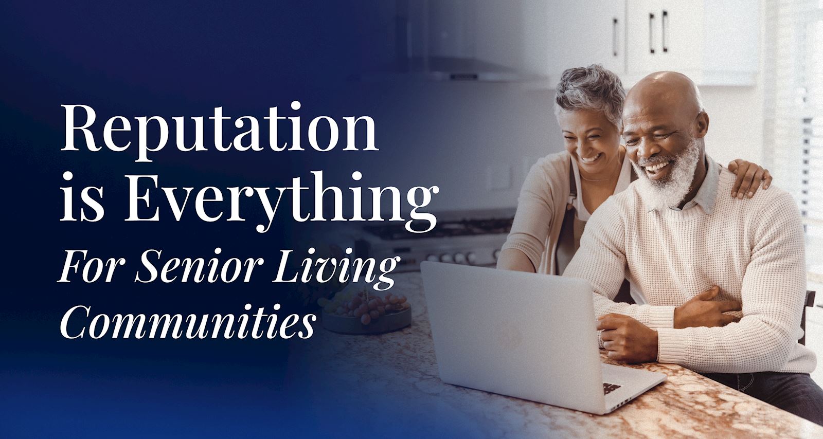 Reputation is everything for senior living communities
