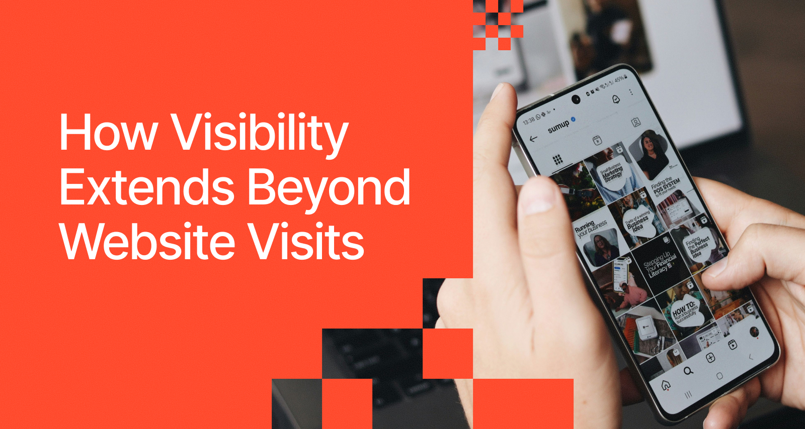 How Visibility Extends Beyond Website Visits