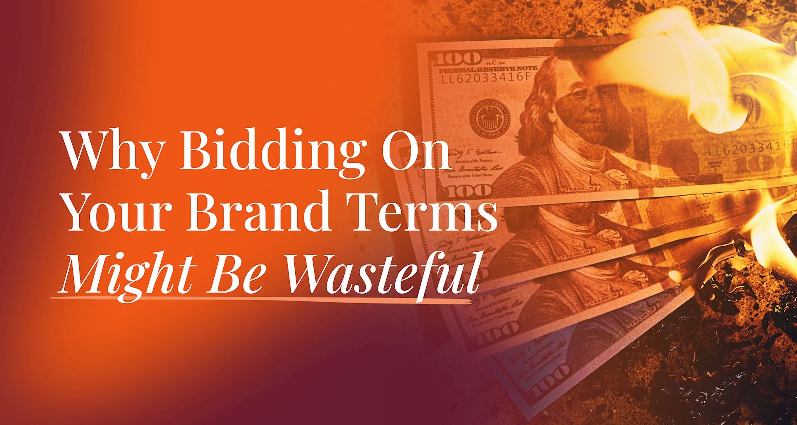 Why Bidding on Your Brand Terms Might Be Wasteful